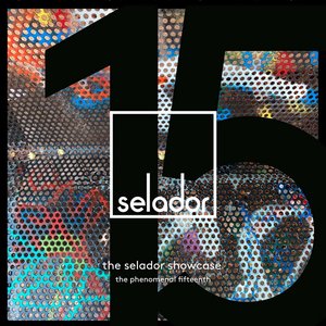 The Selador Showcase - The Phenomenal Fifteenth