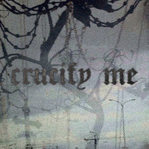 crucify me - Single