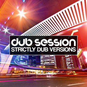 Dub Session, Vol. 6 (Strictly Dub Versions)