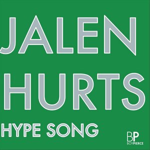 Jalen Hurts Hype Song