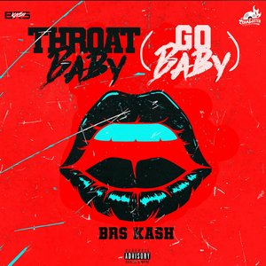 Throat Baby (Go Baby)