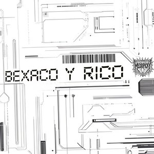 Bexaco y rico [Explicit]