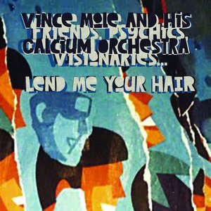 Friends, Psychics, Visionaries...Lend Me Your Hair