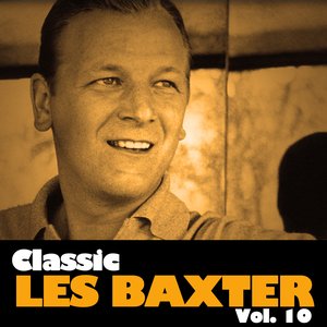 Classic Les Baxter, Vol. 10