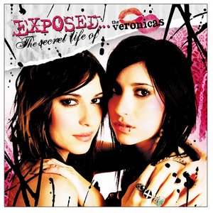 Exposed...The Secret Life Of The Veronicas (Live In Australia - 2006 Revolution Tour) - EP