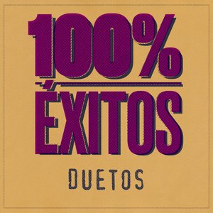 100% Éxitos - Duetos