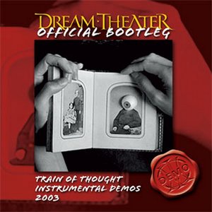 Official Bootleg: Train Of Thought Instrumental Demos 2003