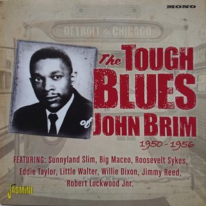 The Tough Blues Of John Brim 1950 - 1956