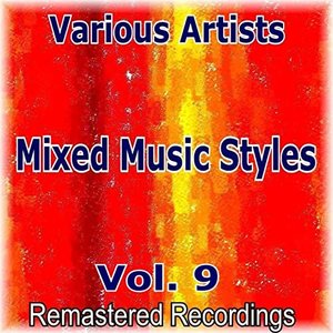 Mixed Music Styles Vol. 9