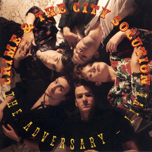 Crime & The City Solution - The Adversary - Live - Zortam Music