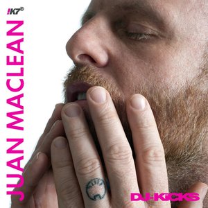 DJ-Kicks: Juan MacLean