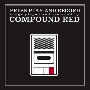 Press Play and Record: Songs Played and Recorded by...