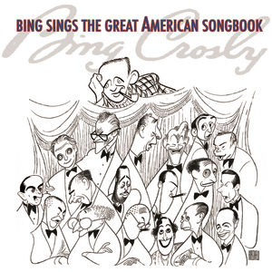 Bing Crosby - Bing Sings The Great American Songbook - Zortam Music