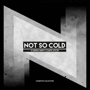 Not So Cold - A Warm Wave Compilation