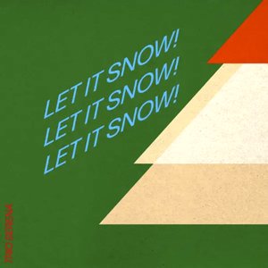 Let It Snow! Let It Snow! Let It Snow!