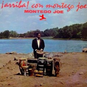 Arriba! Con Montego Joe