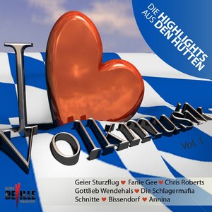 I love Volksmusik (Die Highlights aus den Hütten)