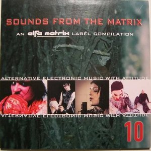 Sounds From the Matrix 10