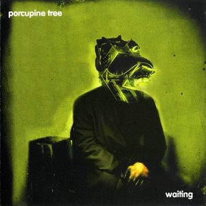 Porcupine Tree - Waiting - Zortam Music