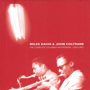 Miles Davis & John Coltrane: The Complete Columbia Recordings 1955-1961