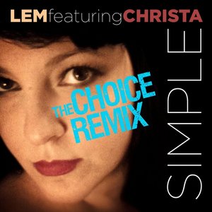 Simple (The Choice Remix) [feat. Christa]