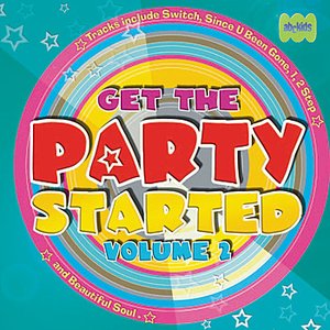 Get The Party Started Volume 2