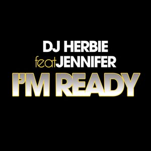 I'm Ready (feat. Jennifer)
