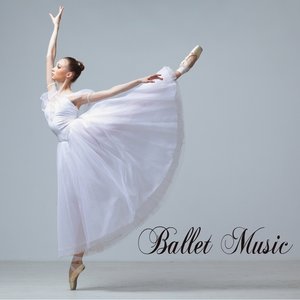 バレエ: Ballet Music for Ballet Class