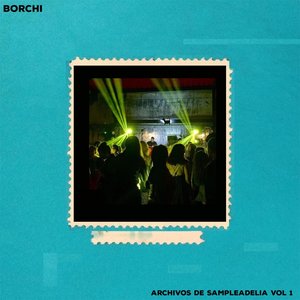 Archivos de Sampleadelia, Vol. 1