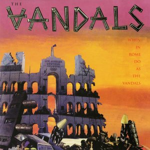 When In Rome, Do As The Vandals (Re-Mastered)