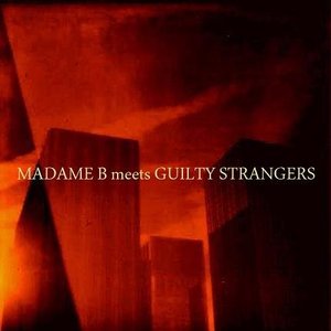 Madame B & Guilty Strangers 的头像
