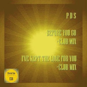 Before You Go / I've Kept The Love For You