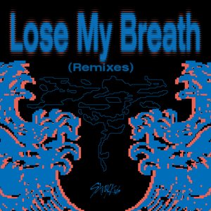 Lose My Breath (Remixes)