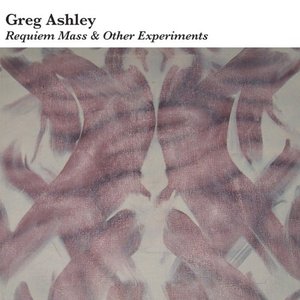 Requiem Mass & Other Experiments