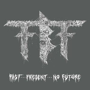 Past…present…no Future - EP