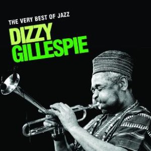 The Very Best Of Jazz - Dizzy Gillespie