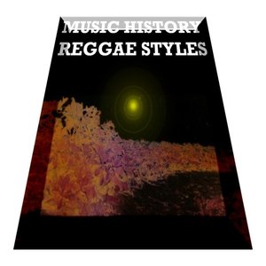 Music History - Reggae Styles