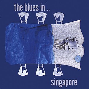 The Blues in ... Singapore