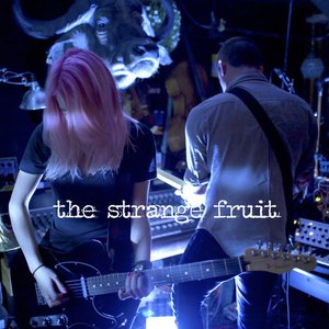 The Strange Fruit