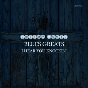 I Hear You Knockin' - Blues Greats