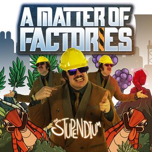 A Matter of Factories