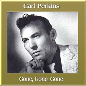 Gone, Gone, Gone