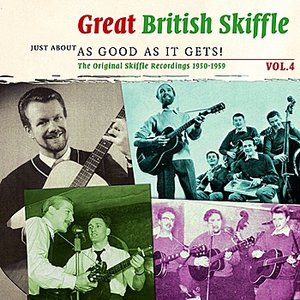 Great British Skiffle - Just About As Good As It Gets!, Vol. 4