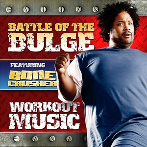 Battle of the Bulge Featuring Bone Crusher - Workout Music