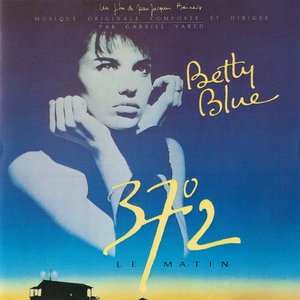 Betty Blue 37°2 le matin (Original Soundtrack)