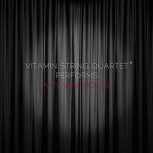 Vitamin String Quartet Performs Amy Winehouse
