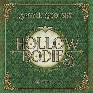 Hollow Bodies: Chapter One