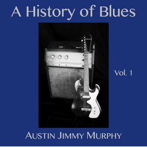 A History of Blues, Vol. 1