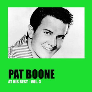 Pat Boone at His Best, Vol. 3