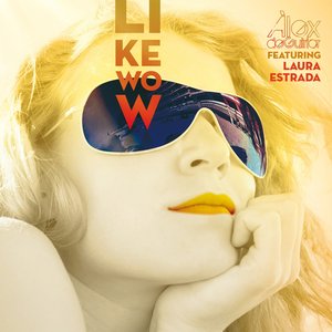 Like Wow (feat. Laura Estrada)